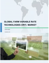 Global Farm Variable Rate Technologies (VRT) Market 2018-2022